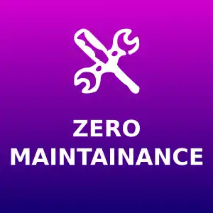 Zero maintainance